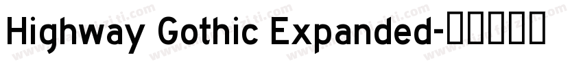 Highway Gothic Expanded字体转换